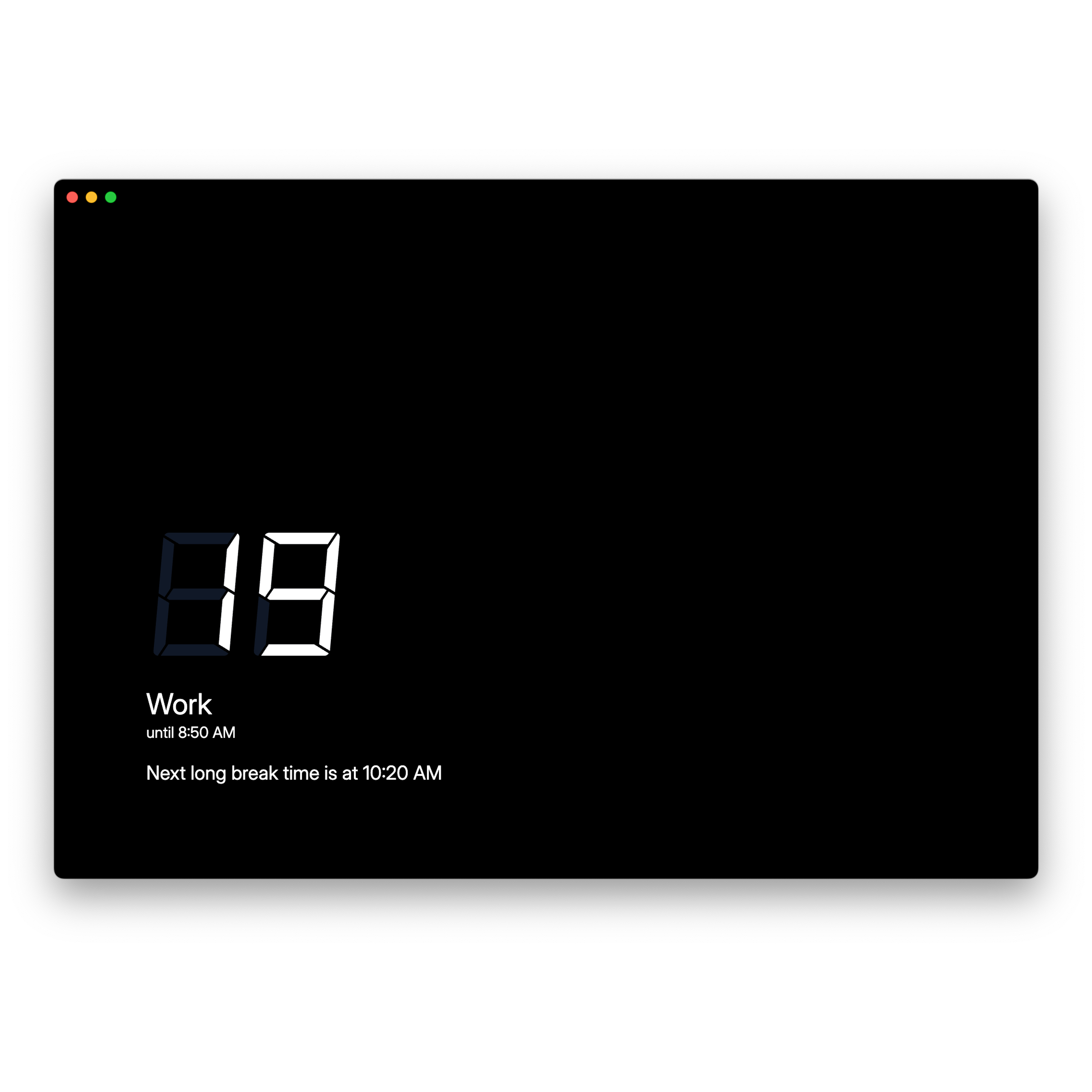 Screenshot of a Pomodoro timer application interface with a minimalist design on a dark background. In the bottom left, large digital clock numbers display "19". Below the number, the text reads "Work until 8:50 AM". Below that text, another text reads "Next long break time is at 10:20 AM".